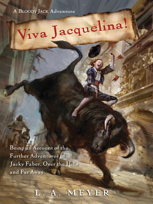 Title details for Viva Jacquelina! by L. A. Meyer - Wait list